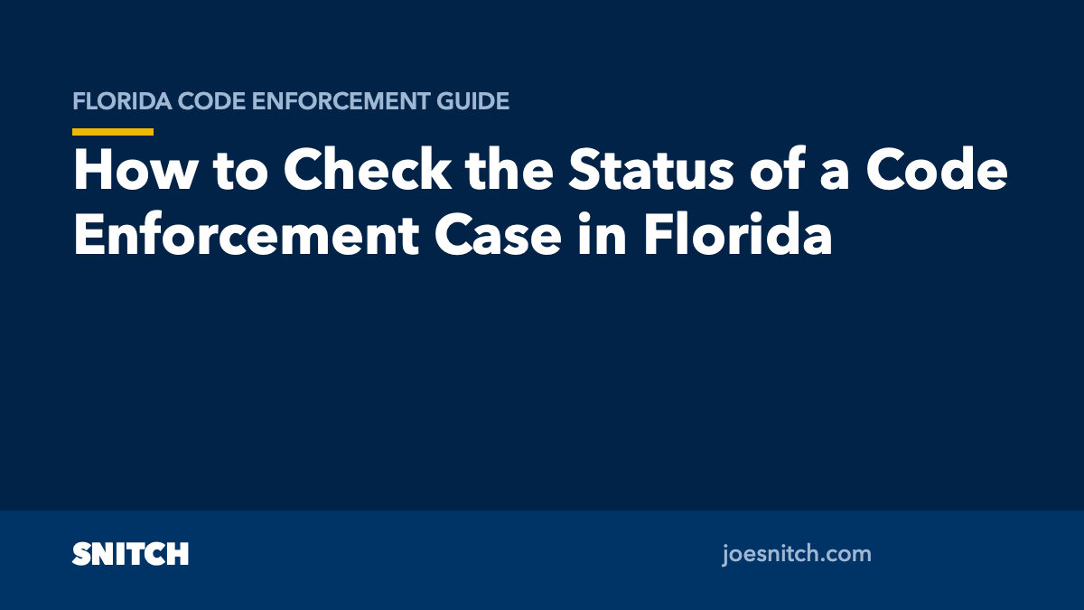 Featured image for “How to Check the Status of a Code Enforcement Case in Florida”