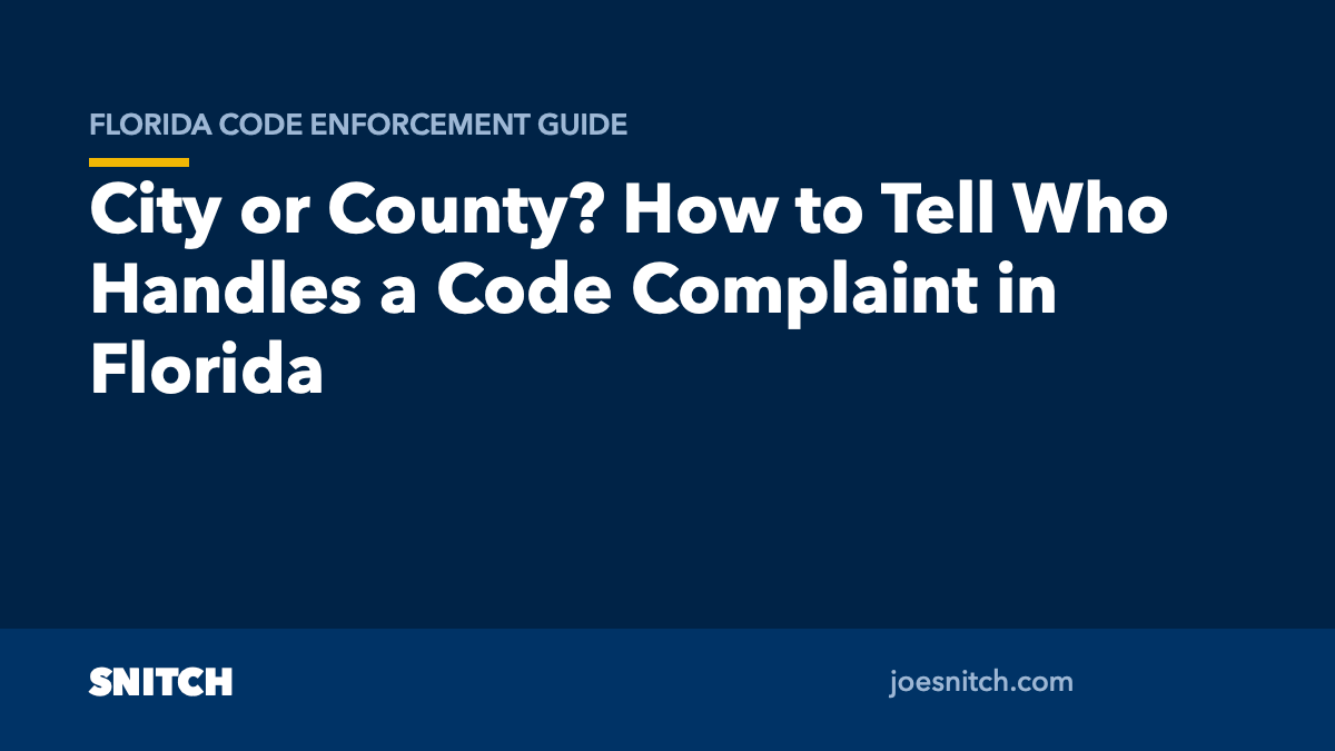 Featured image for “City or County? How to Tell Who Handles a Code Complaint in Florida”