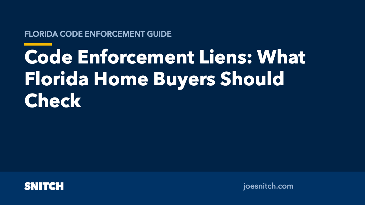 Featured image for “Code Enforcement Liens: What Florida Home Buyers Should Check”