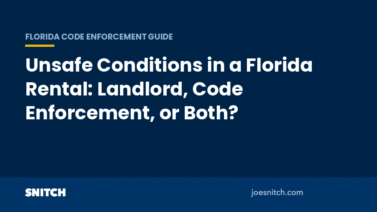 Featured image for “Unsafe Rental in Florida: Landlord or Code Enforcement?”